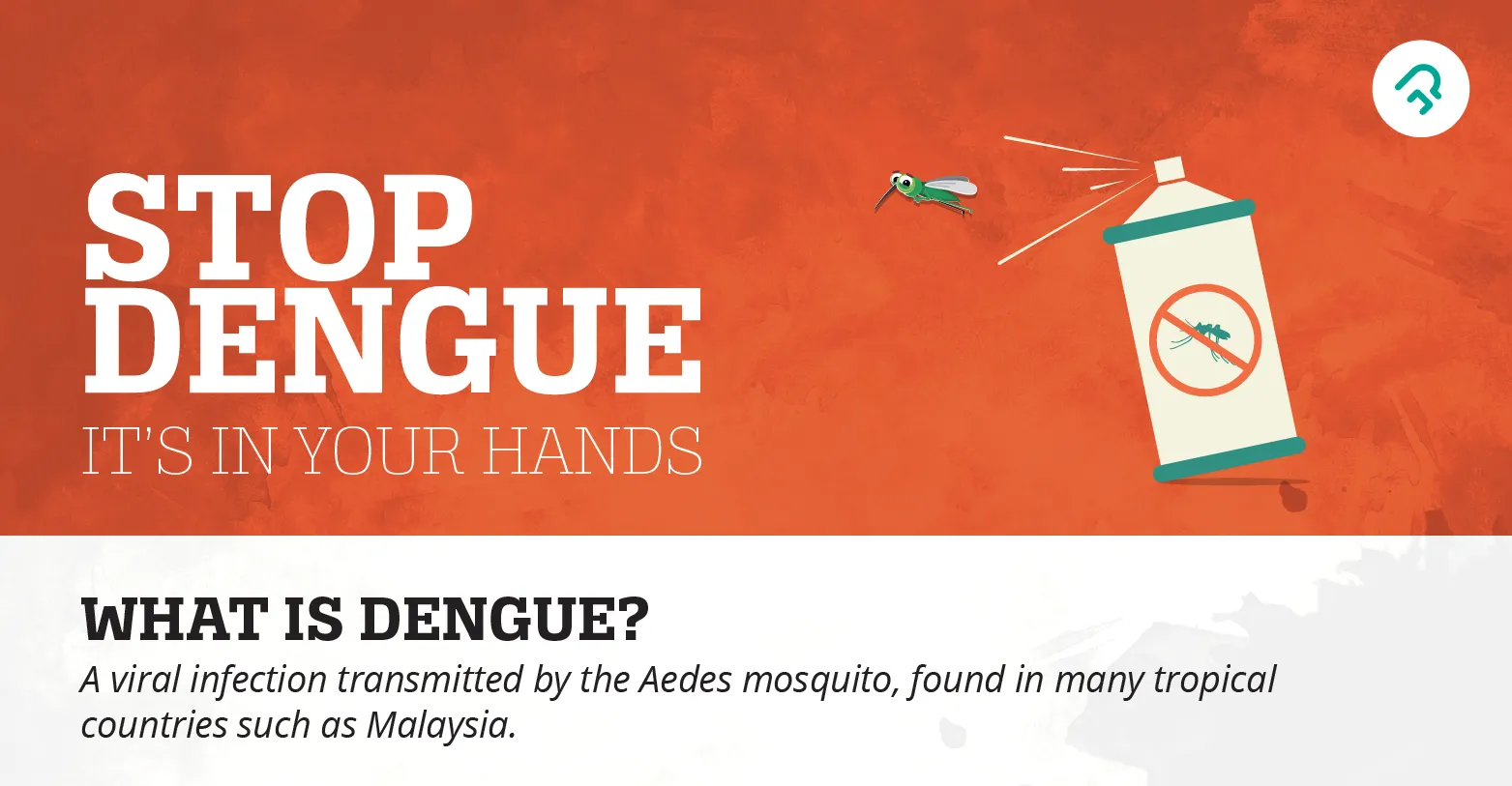 Dengue Fever Outbreak: Guidelines for Prevention Dengue Fever Outbreak: Guidelines for Prevention