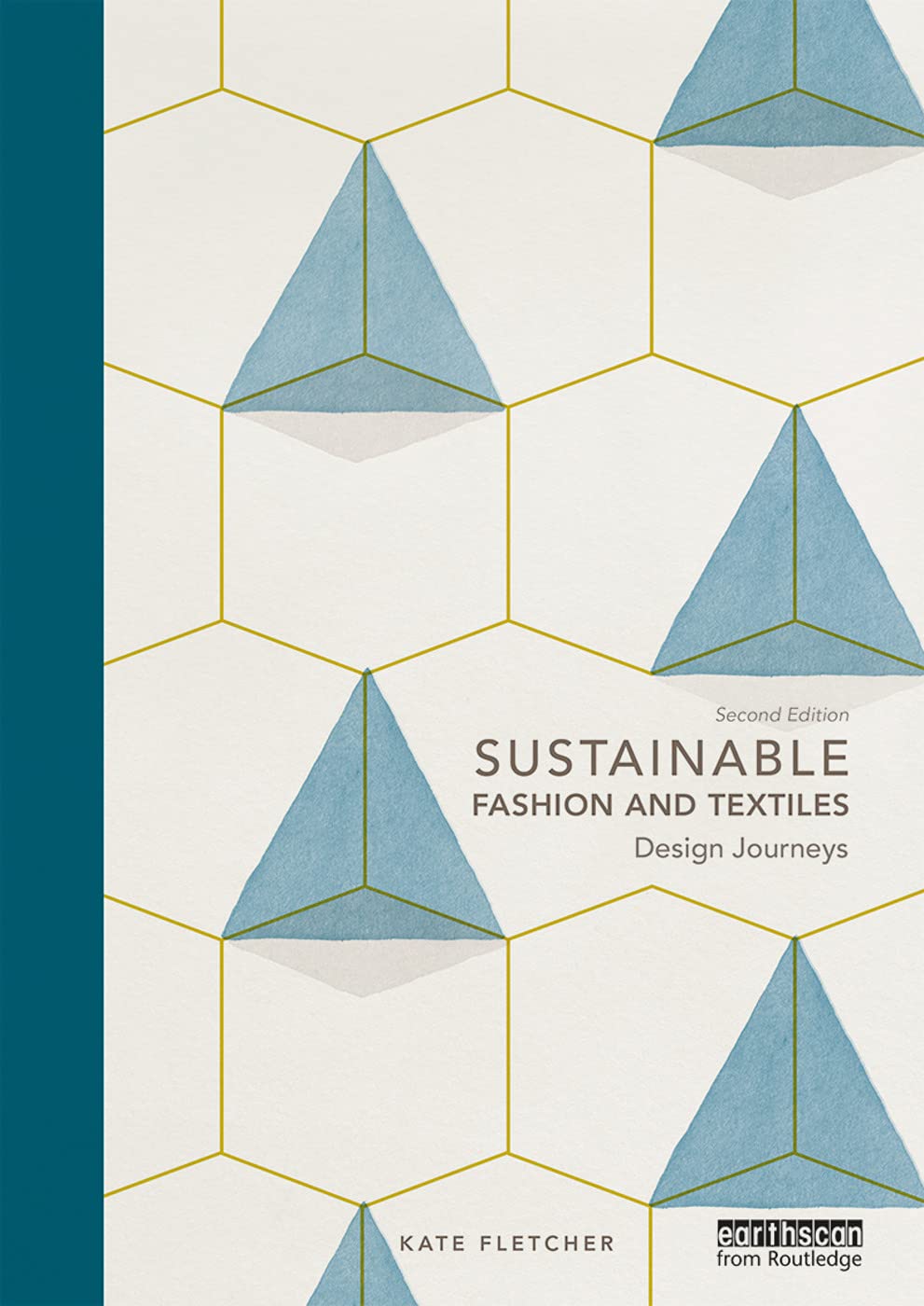 Sustainable Fashion And Textiles: Design Journeys