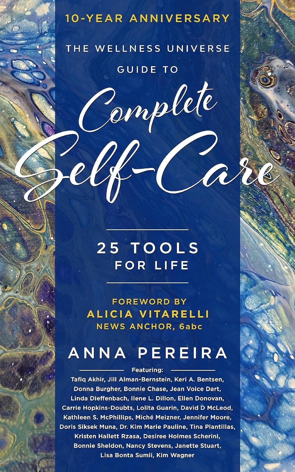 The Wellness Universe Guide To Complete Self-Care: 25 Tools For Life (The Wellness Universe Guide To Complete Self-Care…)