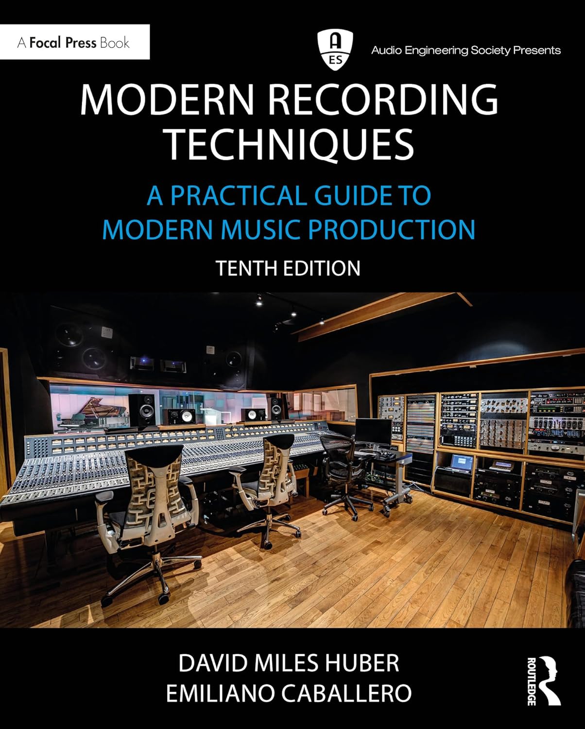 Modern Recording Techniques: A Practical Guide To Modern Music Production (Audio Engineering Society Presents)
