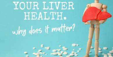 Why Liver Health Matters and How to Enhance It