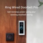 Ring Wired Doorbell Pro – Best-in-class with cutting-edge features (existing doorbell wiring required)
