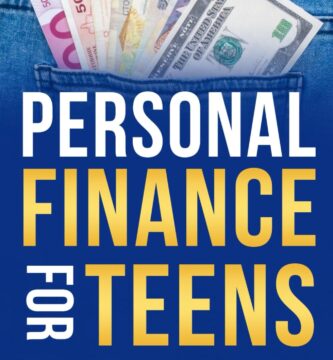 Personal Finance For Teens: Quick steps to master money management, build wealth, avoid pitfalls, and achieve financial independence