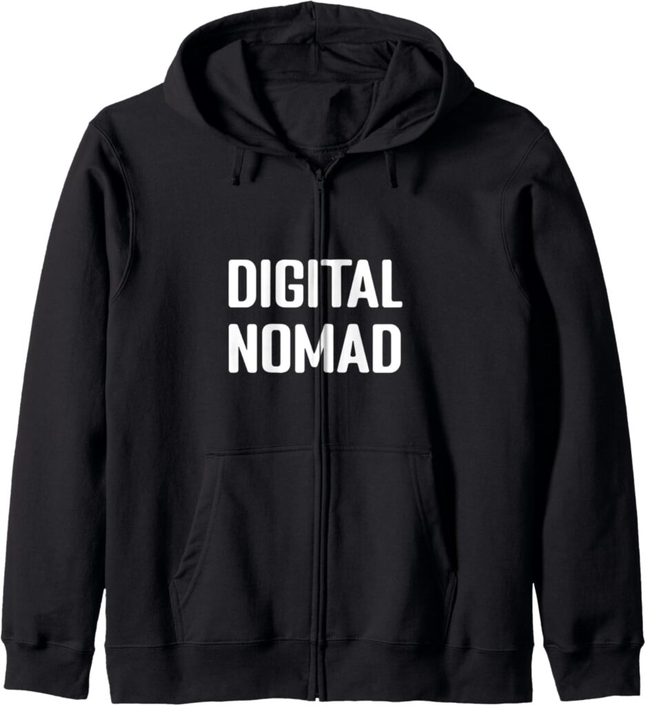 Digital Nomad World Travel Work Gear Zip Hoodie