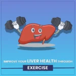 The Role of Diet and Exercise in Supporting Liver Health